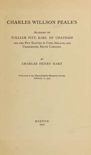 Cover of: Charles Willson Peale's allegory of William Pitt: Earl of Chatham, and the Pitt statues in Cork, Ireland, and Charleston, South Carolina