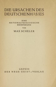 Die Ursachen des Deutschenhasses by Max Scheler