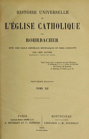 Cover of: Histoire universelle de l'e glise catholique ... by Rene  Franc ʹois Rohrbacher