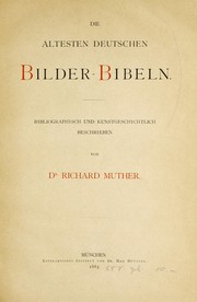 Cover of: Die ältesten deutschen Bilder-Bibeln by Richard Muther
