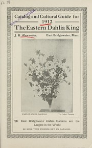 Cover of: Catalog and cultural guide for 1912: the eastern dahlia king