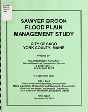 Cover of: Sawyer Brook flood plain management study: city of Saco, York County, Maine