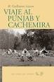 Cover of: Viaje al Punjab y Cachemira