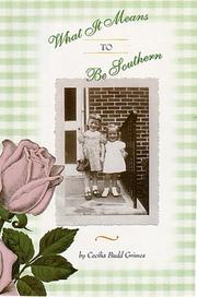 Cover of: What it means to be Southern: a reflective perspective from a girl raised Southern