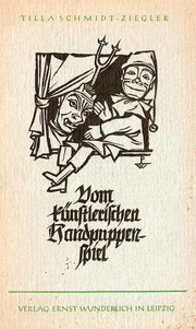 Vom künstlerischen Handpuppenspiel by Tilla Schmidt-Ziegler