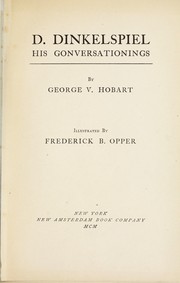 Cover of: D. Dinkelspiel: his gonversationings