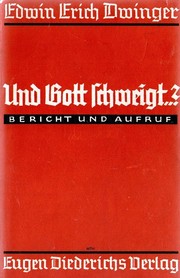 Cover of: Und Gott schweigt..? by Edwin Erich Dwinger