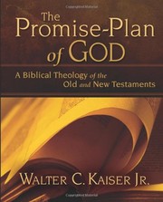The Promise-plan of God by Walter C. Kaiser