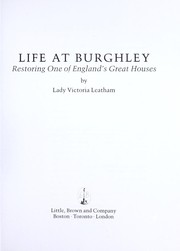 Cover of: Life at Burghley | Leatham, Victoria Lady.
