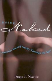 Cover of: Being naked | Susan L. Stanton