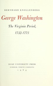 Cover of: George Washington, the Virginia period, 1732-1775.