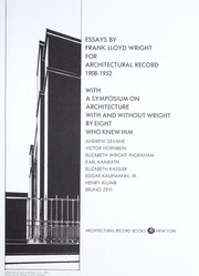 Cover of: In the cause of architecture, Frank Lloyd Wright: with a symposium on arthitecture with and without Wright, new assessments by eight who knew him