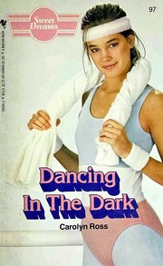 Cover of: Dancing in the dark by Carolyn Ross