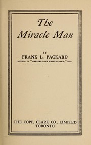 Cover of: The miracle man by Frank L. Packard
