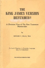 Cover of: The King James version defended by Edward F. Hills