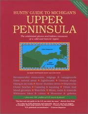 Cover of: Hunts' Guide to Michigan's Upper Peninsula, Second edition by Mary Hoffmann Hunt, Don Hunt