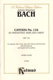 Cover of: Cantata No. 116 - Du Friedefurst, Herr Jesu Christ: Kalmus Edition