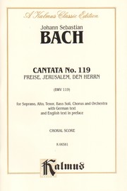 Cover of: Cantata No. 119 - Preise, Jerusalem, Den Herrn (Kalmus Edition)
