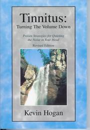 Cover of: Tinnitus, Turning the Volume Down: Proven Strategies for Quieting the Noise in Your Head