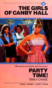 Cover of: Party Time! Canby Hall (Girls of Canby Hall, No 21) by Emily Chase