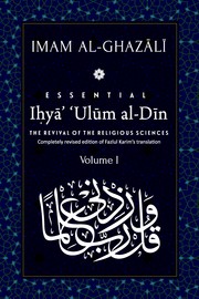 Cover of: Ihya' 'Ulum al-Din: Volume I