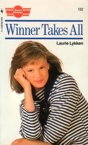 Cover of: Winner Takes All (Sweet Dreams Series #132) by Laurie Lykken