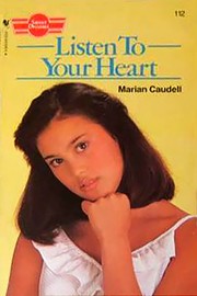 Cover of: Listen to Your Heart (Sweet Dreams Series #112) by Marian Caudell