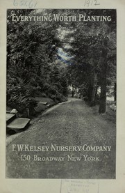 Cover of: Everything worth planting | F.W. Kelsey Nursery Company
