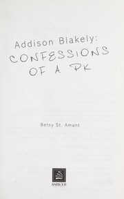 Cover of: Addison Blakely : confessions of a PK by 