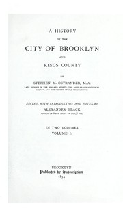 Cover of: A history of the city of Brooklyn and Kings County