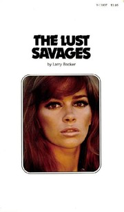 Cover of: The Lust Savages by Larry Booker