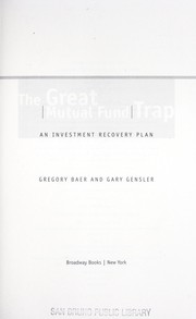 The great mutual fund trap by Gregory Arthur Baer, Gregory Arthur Baer, Gary Gensler