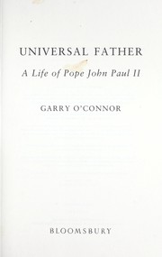 Cover of: Universal Father: a life of John Paul II
