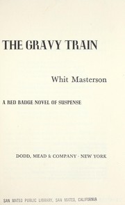 Cover of: The gravy train.