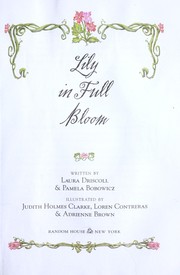 Cover of: Lily in full bloom by Laura Driscoll