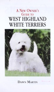 Cover of: A new owner's guide to West Highland white terriers