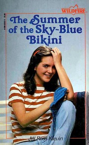Cover of: The summer of the sky-blue bikini by Jill Ross Klevin