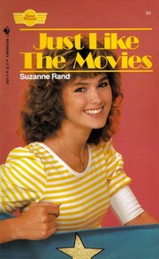 Cover of: Just Like the Movies (Sweet Dreams Series #62) by Suzanne Rand, Suzanne Rand