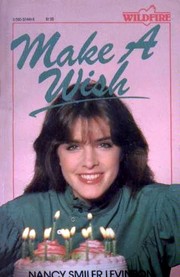 Cover of: Make a Wish (A Wildfire Book) by Nancy Smiler Levinson