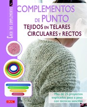 Cover of: Complementos de punto tejidos en telares circulares y rectos