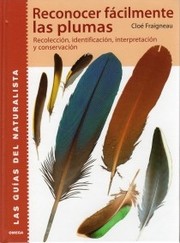 Cover of: Reconocer fácilmente las plumas by Cloé Fraigneau