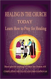 Healing in the Church Today by Jim Glennon