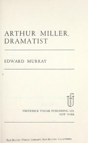 Cover of: Arthur Miller, dramatist