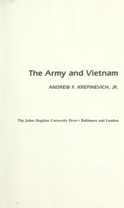 The Army and Vietnam by Andrew F. Krepinevich