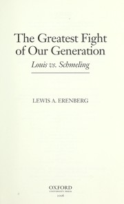Cover of: The greatest fight of our generation: Louis vs. Schmeling