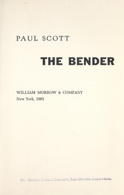 Cover of: The bender. by Paul Scott, Paul Scott