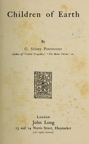 Cover of: Children of earth by G. Sidney Paternoster