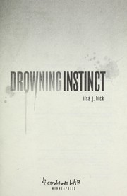 Cover of: Drowning instinct by Ilsa J. Bick