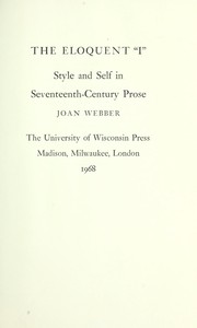Cover of: The eloquent "I": style and self in seventeenth-century prose.