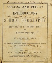 Cover of: Colton and Fitch's introductory school geography by George W. Fitch